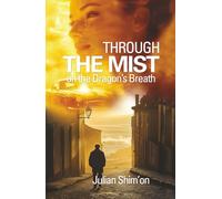 Through the Mist: On the Dragon's Breath