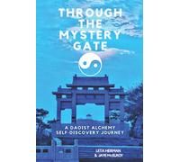Through the Mystery Gate: A Daoist Alchemy Self-Discovery Journey (Born Perfect)