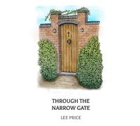 Through The Narrow Gate