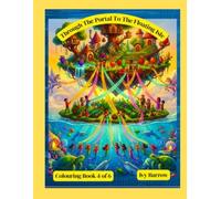 Through The Portal to The Floating Isle (Through The Portal Colouring Book Series)