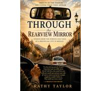 Through the Rearview Mirror: Stories from the Streets and Taxis of a Provincial City in Mexico