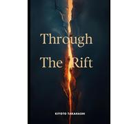 Through the rift: volume 1