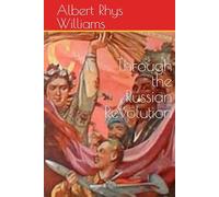 Through the Russian Revolution: Black and White Edition (Stories of the Russian Revolution)