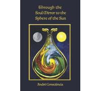 Through the Soul Mirror to the Sphere of the Sun