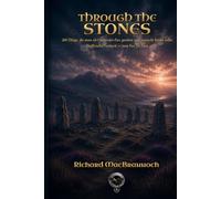 Through the Stones: 260 Dinge, die man als Outlander-Fan gesehen und gemacht haben sollte