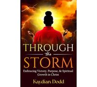 Through the Storm: Embracing Victory, Purpose, and Spiritual Growth