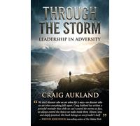 Through The Storm: Leadership In Adversity