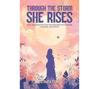 Through The Storm She Rises: HOW I SURVIVING POSTPARTUM DARKNESS WITH PRAYER, COURAGE, AND GRACE