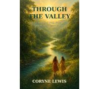 Through The Valley