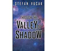 Through the Valley of Shadow