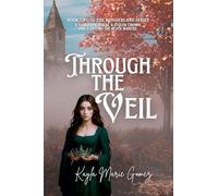 Through the Veil: 2 (Wonderland)
