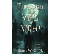 Through the Veil of Night: Horror story Anthology (The Short Story Series)