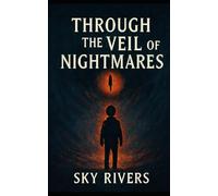 Through the Veil of Nightmares
