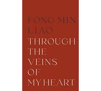 Through The Veins Of My Heart