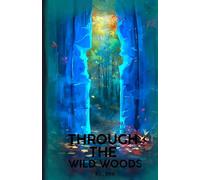 Through The Wild Woods (The Wild Wars)