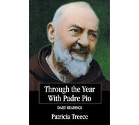 Through the Year with Padre Pio: Daily Readings