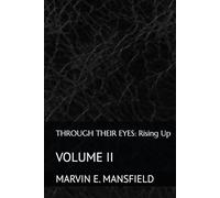 THROUGH THEIR EYES: Rising Up: VOLUME II (THROUGH THEIR EYES: Four Centuries of African-American Life)