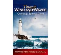 Through Wind and Waves: On Being a Spiritual Guide