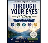 THROUGH YOUR EYES™ Method: SEE DEEPER. UNDERSTAND MORE. CONNECT FOR GOOD