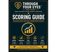 Through Your Eyes™ Scorekeeper's Guide: A Manuscript for Fair, Fast, and Compassionate Scoring