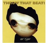 Throw that Beat - Throw Tb/Sextiger