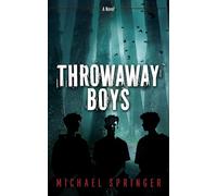 Throwaway Boys: 2 (The Unbridled)