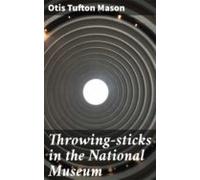 Throwing-sticks In The National Museum (ebook)