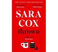 Thrown: The glorious feel-good Sunday Times Bestseller of love, friendship and pottery