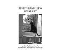 Thru the Eyes of a Feral Cat (Thru the Eyes of a Cat)