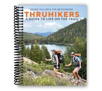 Thruhikers: A Guide to Life on the Trail