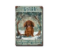 THUANCKY Letrero retro de hojalata con diseño de perro salchicha de pelo largo Once Upon A Time There was A Girl Who Really Loved Dogs That was Me The End for Home, Bar, Pub, Cafe Room, de metal, 8 x