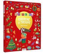 THUILLIER, Éléonore - CHERCHE ET TROUVE DES TOUT-PETITS - P'TIT LOUP - VIVE NOËL !