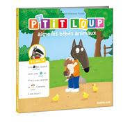 THUILLIER, Éléonore - JE LIS AVEC TOI - P'TIT LOUP AIME LES BÉBÉS ANIMAUX