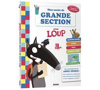 THUILLIER, Éléonore - MON ANNÉE DE GRANDE SECTION AVEC LOUP - CAHIER DE SOUTIEN TOUT LE PROGRAMME: Avec 1 poster détachable