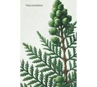 THUJA OCCIDENTALIS: STRUMENTI DI GUARIGIONE ENERGETICA PER L'ANIMA: QUADERNI MEDICINA
