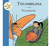 Thumbelina/Pulgarcita (Bilingual Fairy Tales)