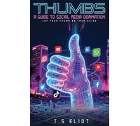 Thumbs A Guide to Social Media Domination