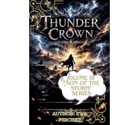 "Thunder Crown" Volume III "Son of The Storm"