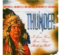 Thunder - I Love You More Than Rock'n'ro