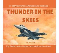 Thunder in the Skies (A JetVenturers Adventure Series)