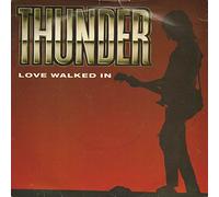 Thunder - Love Walked In