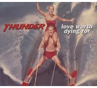 Thunder - Love Worth Dying for