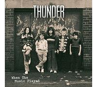 Thunder - WHEN THE MUSIC PLAYED [Vinilo]