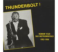 Thunderbolt! - Honkin' R&B Sax Instrumentals 1952-56 (LP)