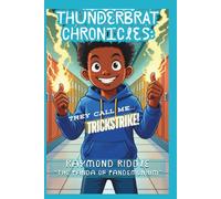 Thunderbrat Chronicles: They Call me Trick Strike!