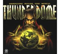 Thunderdrome (Hardcore Rules the World)