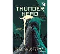Thunderhead. Trilogia della Falce (Vol. 2) (Oscar fantastica edges)