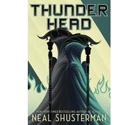 Thunderhead – Volumen 2 (Arc of a Scythe)