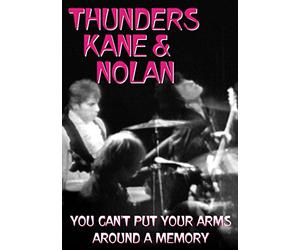 Thunders, Kane & Nolan - You Can't Put Your Arms [Alemania] [DVD]
