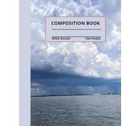 Thunderstorm over the Bay Composition Notebook: Thunderstorm over the Bay composition book, 7.5x9.25, 150 wide-ruled pages